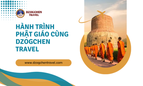 Hành trình Phật giáo cùng Dzogchen Travel
